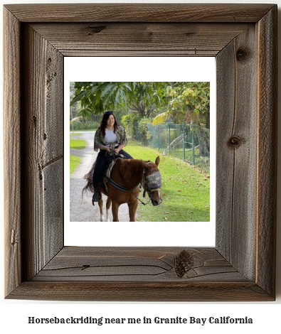 horseback riding near me in Granite Bay, California